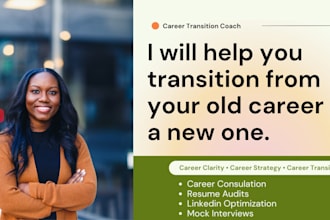 help you transition out of your old career and into a new one