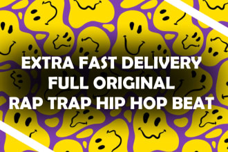 create an original trap, rap, hip hop beat for you