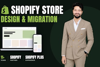 design a custom shopify store or migrate it to shopify