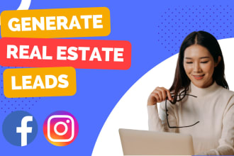 generate real estate leads through facebook and instagram ads