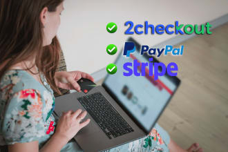 integrate paypal, 2checkout and stripe payment gateway in app or website