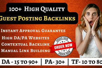 create 100 high quality guest posting backlinks manually