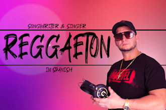 be your male singer spanish reggaeton, trap and latin music