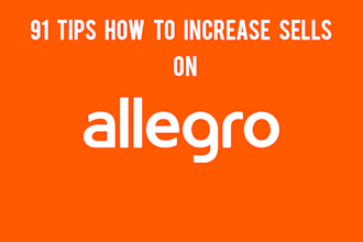 give you 91 tips how to increase sells on allegro