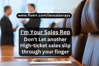 be your sales representative to competently do high ticket closing sales rep