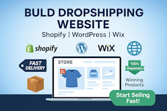 build a dropshipping website on shopify, wordpress, or wix