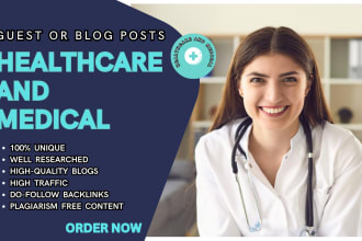 do high quality guest or blog posts for healthcare and medical websites