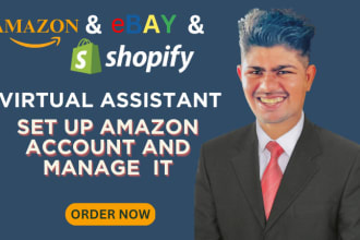 set up or create fba amazon, ebay, shopify seller central account and manage it