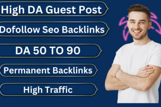 publish guest post high da guest post with permanent seo dofollow backlinks
