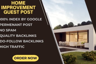 publish home improvement guest post with dofollow backlink