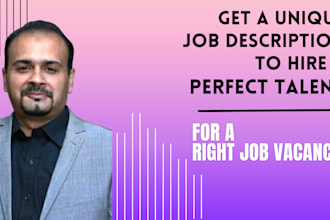 write a job description with unique content for any position in the company