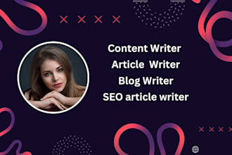 be your SEO website content writer, article, and blog writer