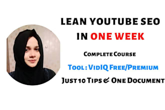 provide 1 week youtube seo course yt consultancy