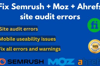 fix semrush audit errors, ahrefs, moz site audit errors