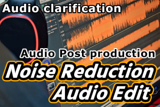 edit your audio, noise reduction, audio mastering