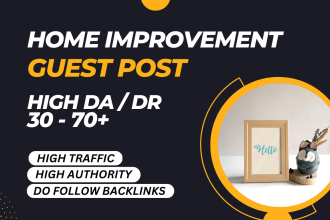 do home improvement guest posts with home and garden backlinks