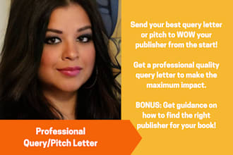 write dynamic query or pitch letters that get you noticed