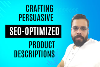 write product descriptions that are both persuasive and SEO optimized