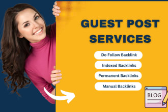 do high da guest post, dofollow guest post with permanent backlinks