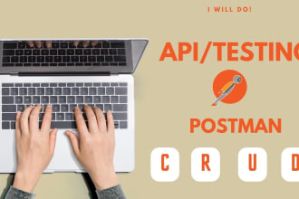 do API testing with postman and newman QA