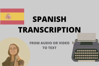 do spanish transcriptions of any audio or video