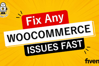 fix any woocommerce issues and errors fast
