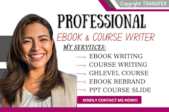 ghostwrite ebook online course content, creating course, ebook reselling