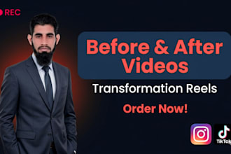create before and after videos and transformation reels