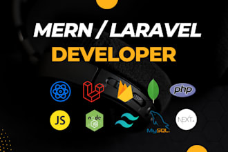 develop a flawless mern stack or laravel php web app