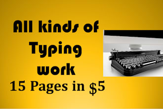 do fast typing job, retype scanned documents, your typist
