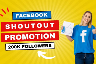 give shoutout promotion on my facebook page with 200k followers