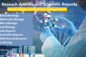assist you in biotechnology and microbiology research writing and reports