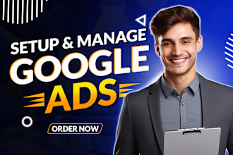 setup and manage google ads adwords PPC campaigns