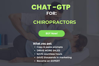 provide chat gtp prompts for chiropractors