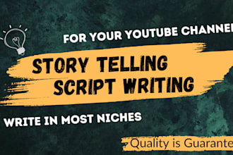 be the professional storytelling script writer
