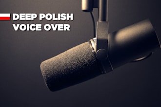 record a male polish voice over for you