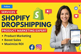 be your shopify dropshipping expert for product marketing and growth