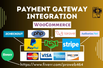 do payment gateway integration paypal, stripe, klarna, authorize dot net, PHP