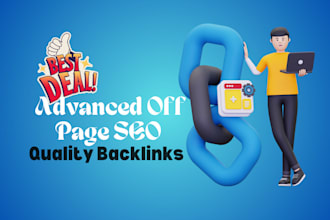 provide advanced off page SEO and quality backlinks