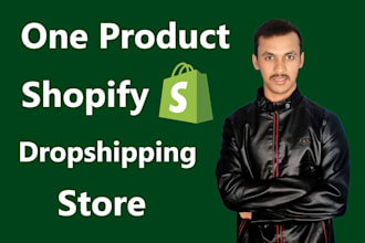 create shopify dropshipping store or one product shopify dropshipping store
