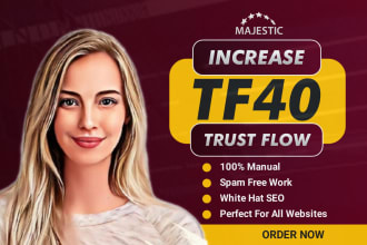 increase your website majestic trust flow tf cf 40 plus