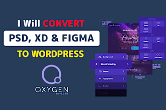 convert PSD, xd, figma to wordpress website using elementor and oxygen builder