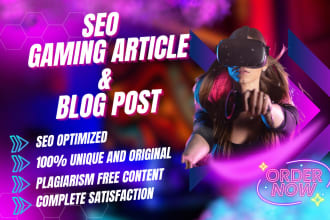 write SEO tech and gaming articles, blog posts, or website content writing