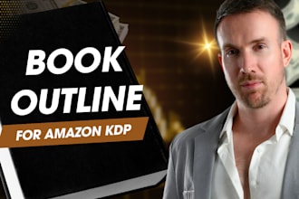 create a book outline for your bestseller on amazon KDP