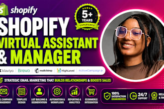 be your shopify virtual assistant, shopify store manager and marketing VA