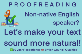proofread your non native english and make it sound more natural