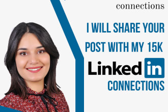 share your post with my 15k linkedin profile connections