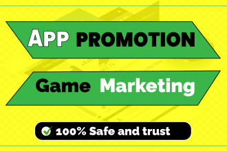 do fast mobile app promotion and game marketing