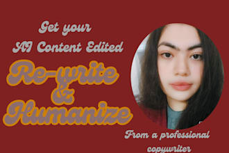 professionally rewrite, humanize, edit your ai content