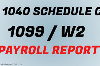 do w2, w3, payroll, 1099 and 1040 schedule c